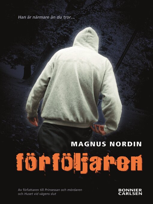 Titeldetaljer för Förföljaren av Magnus Nordin - Tillgänglig